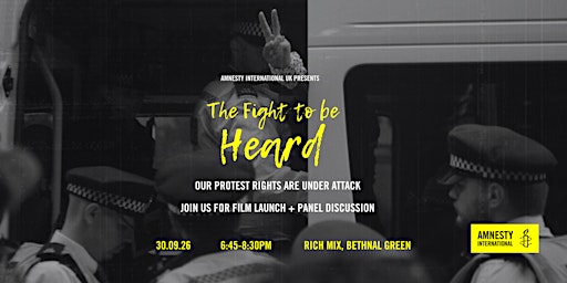 THE FIGHT TO BE HEARD: Amnesty UK Documentary Launch & Panel Event (London)
