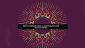 Rest in Resonance: a sound bath for the Black community