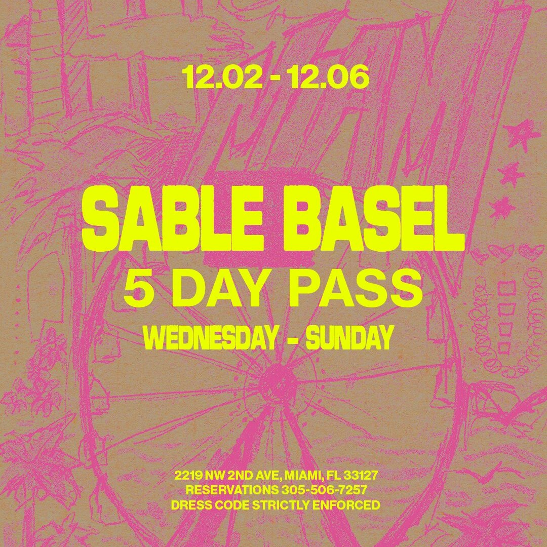 Sable Basel: 5-Day Pass