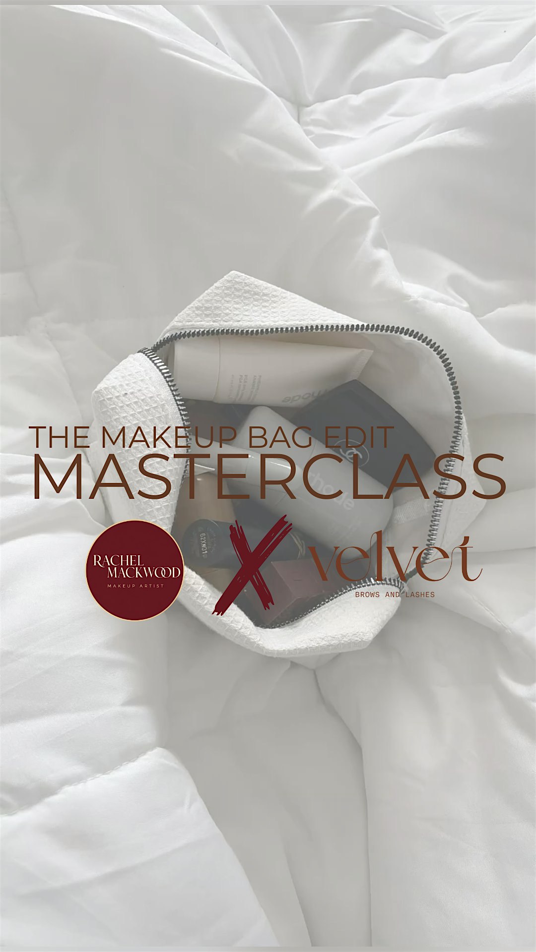 Makeup Bag Edit MASTERCLASS