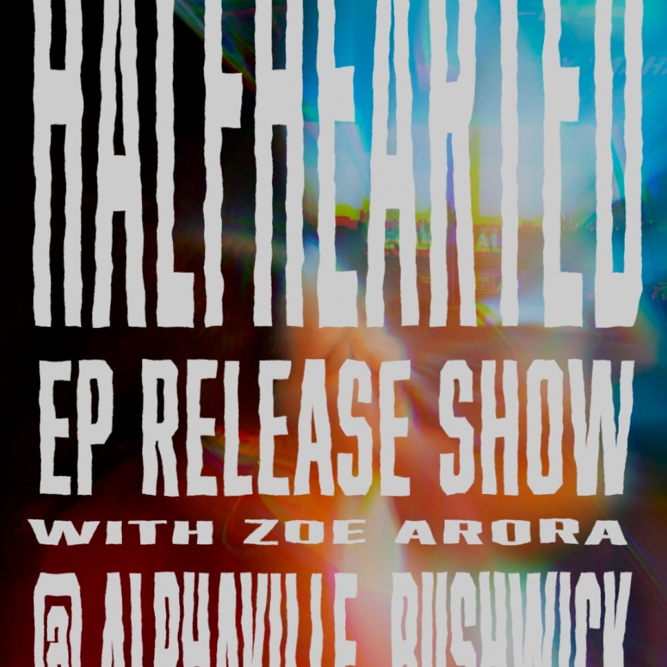 Half Hearted, Zoe Arora