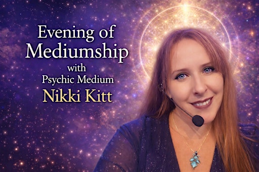 Evening of Mediumship with Nikki Kitt - Chipping Sodbury