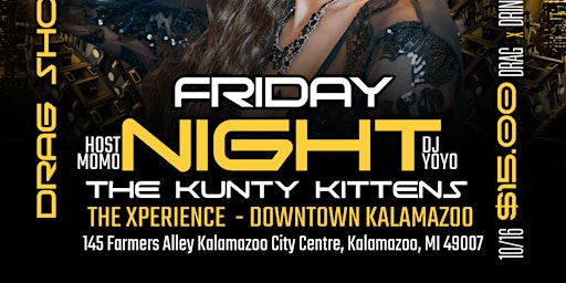 Friday Night With The Kunty Kittens October 16th At 7:30pm At The Xperience