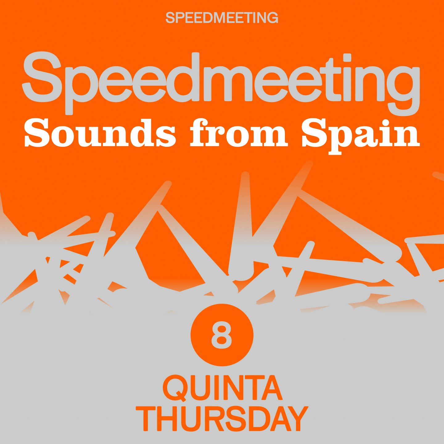 Speedmeeting Sounds From Spain at MIL - 8/out, 15h - 16h30