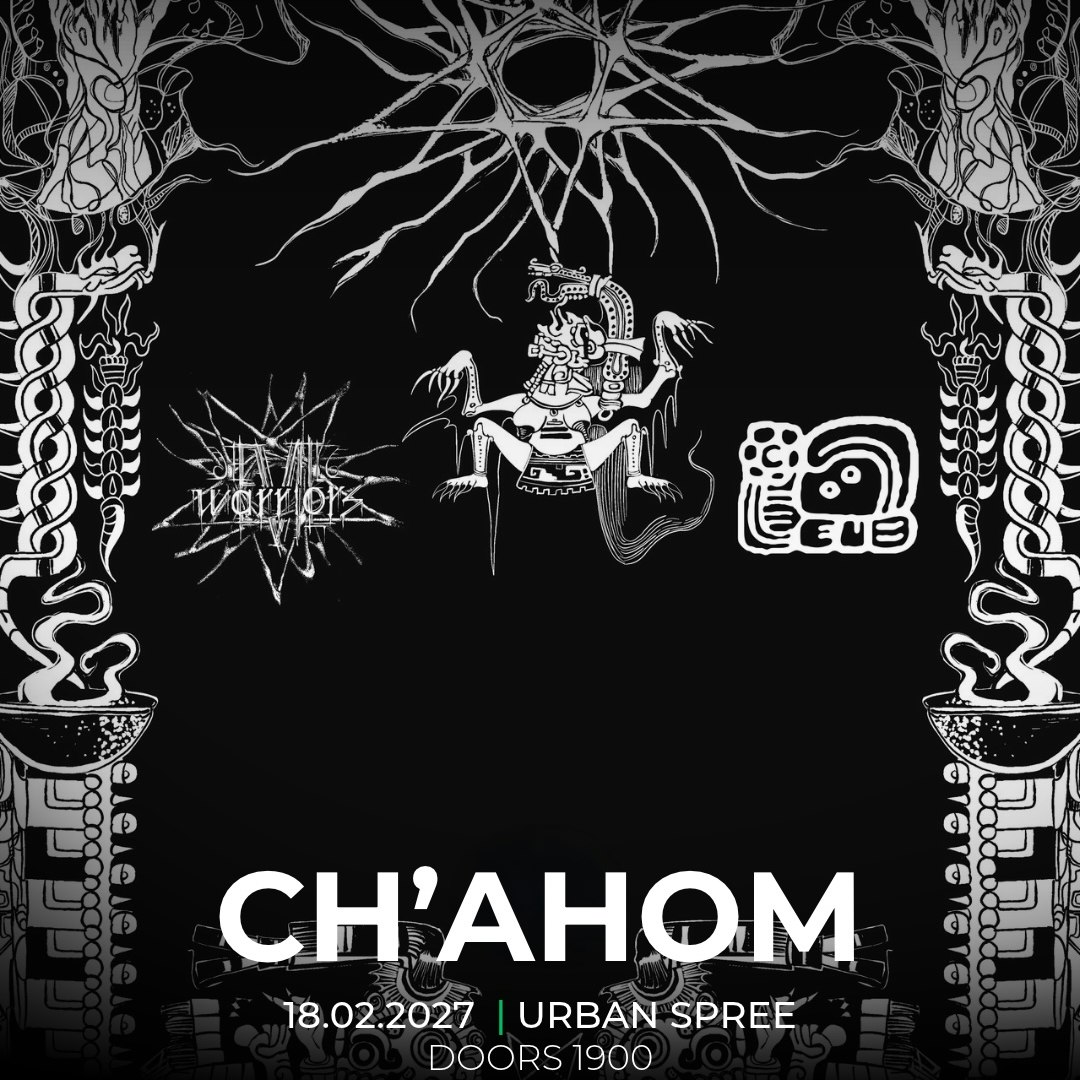 Ch’ahom + Evil Warriors - Berlin
