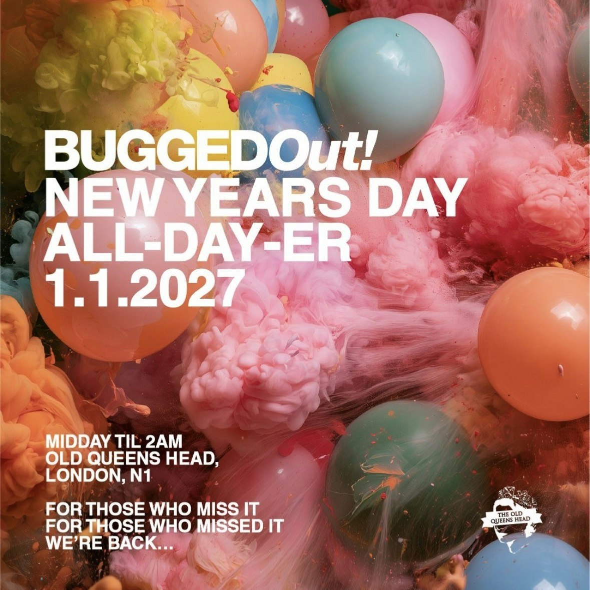 BUGGEDOut! NEW YEARS DAY ALL-DAY-ER