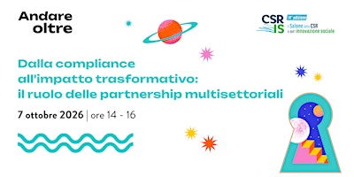 Dalla compliance all'impatto trasformativo: il ruolo delle partnership...
