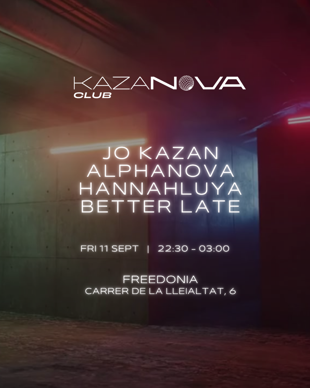 Kazanova Club Pres: Jo Kazan, Alphanova, Hannahluya, Better Late