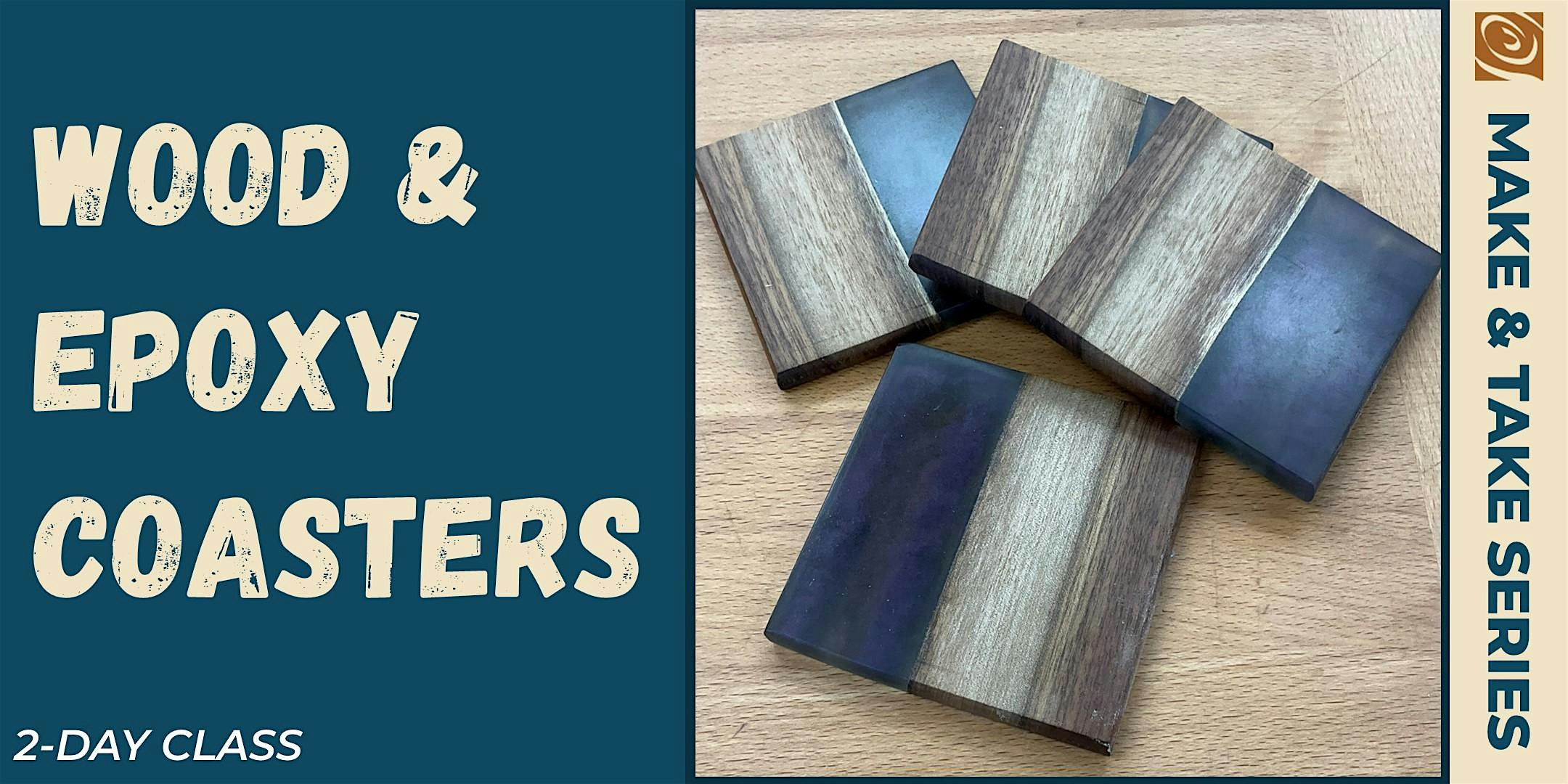 Wood & Epoxy Coasters (2-part class)
