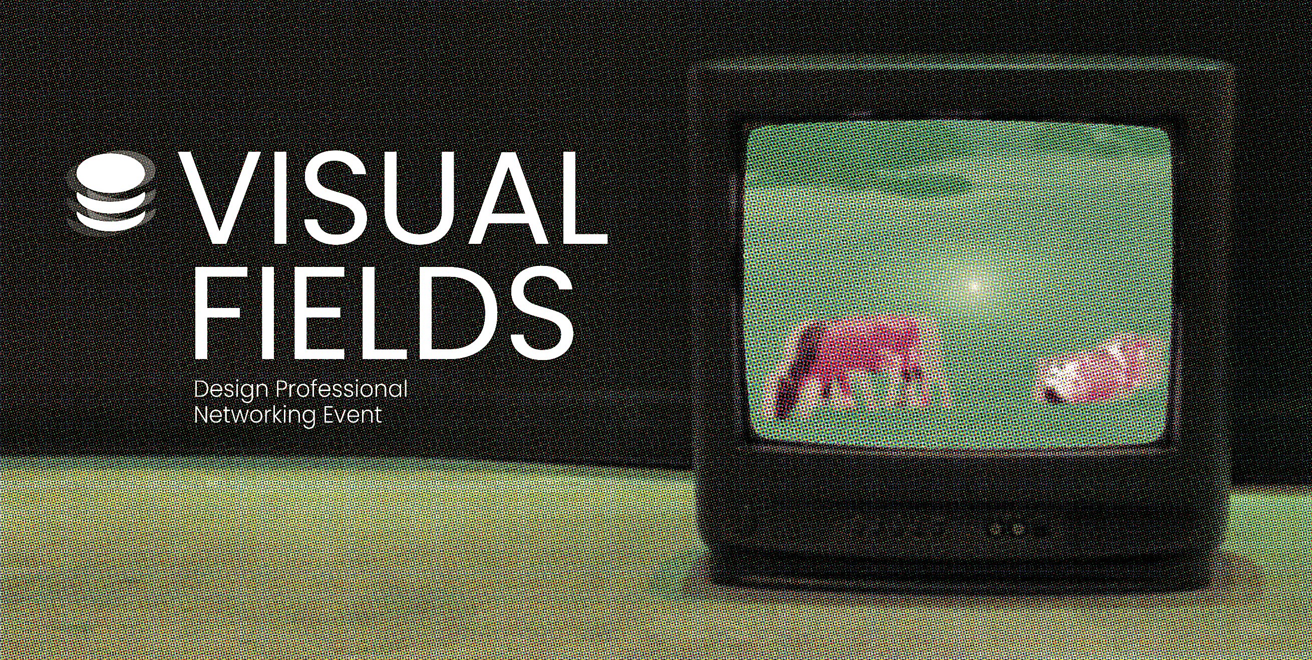 Visual Fields Basel · Design Networking Event
