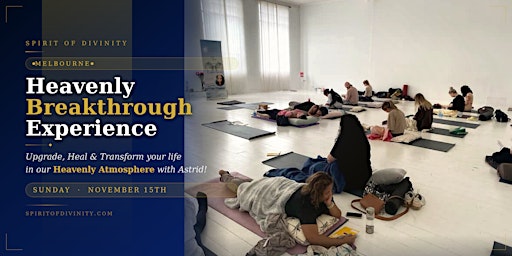 Heavenly Breakthrough Experience