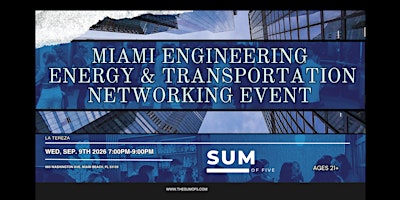 Miami Engineering, Energy & Transportation Networking Event