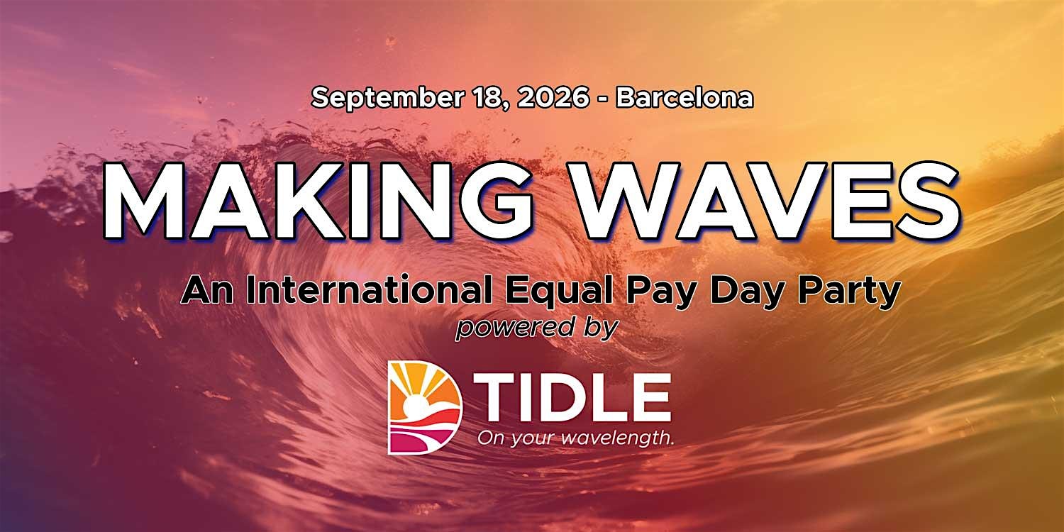 Making Waves  |   Barcelona’s best International Equal Pay Day party