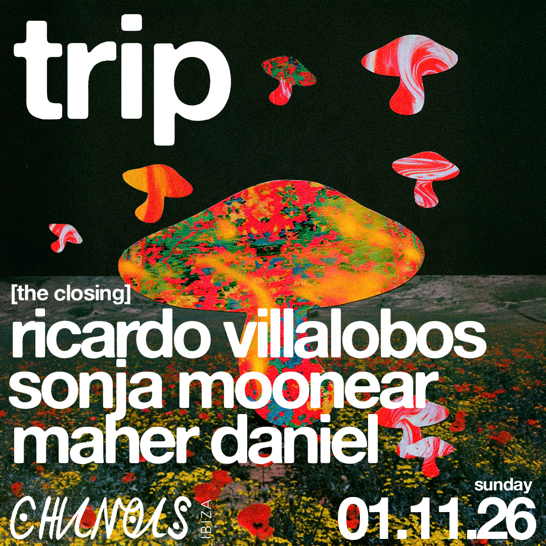 Trip Closing: Ricardo Villalobos, Sonja Moonear, Maher Daniel