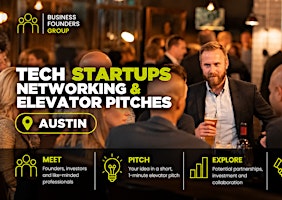 Austin Tech Startups, Investors, Experts Networking & Pitch Event