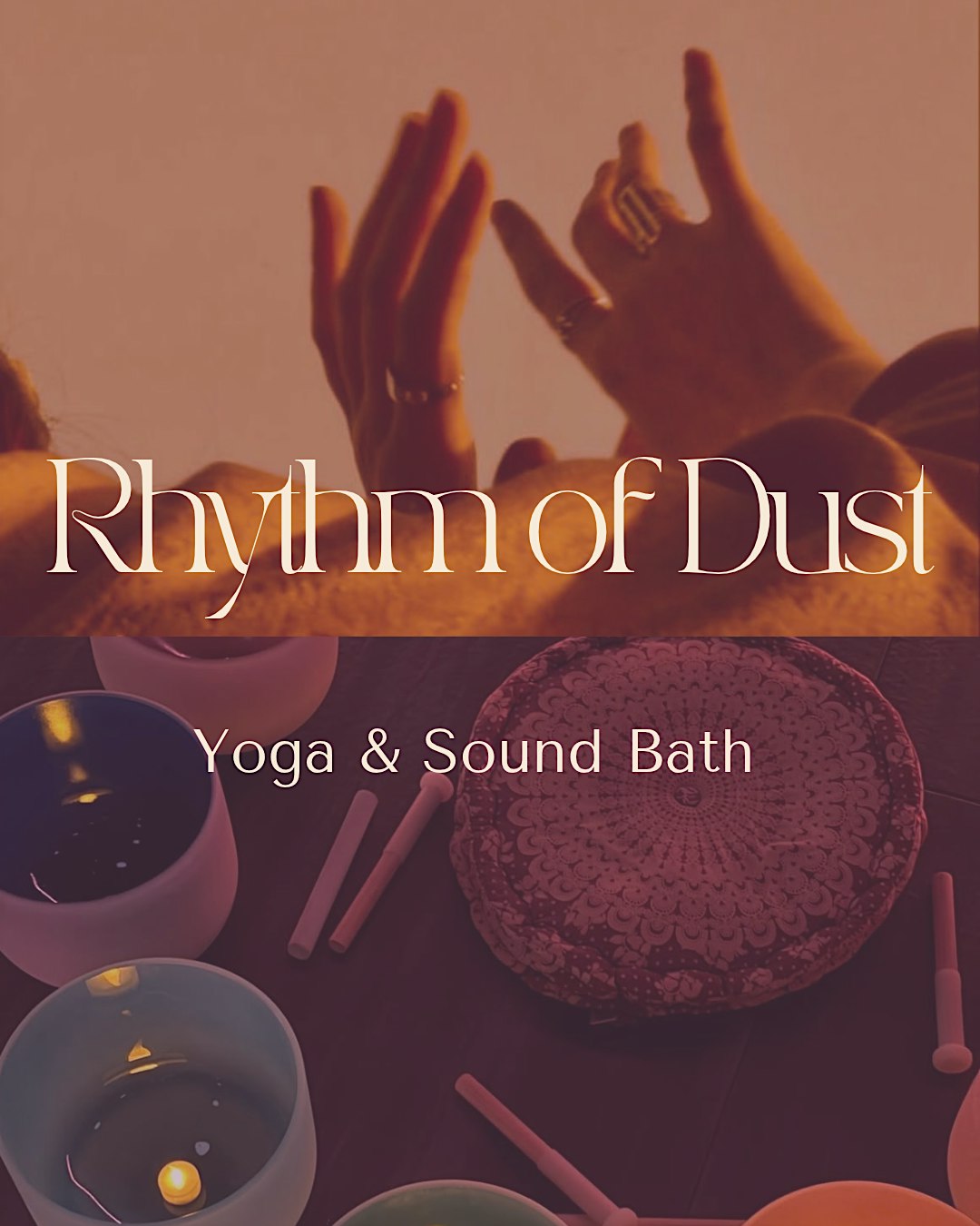 Rhythm of Dust : Yoga and Sound Bath