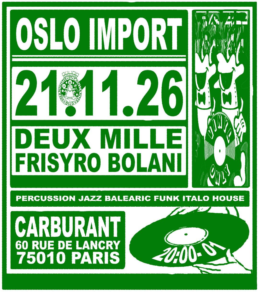 Oslo Import Vol. 3 // Frisyro Bolani & DEUX MILLE