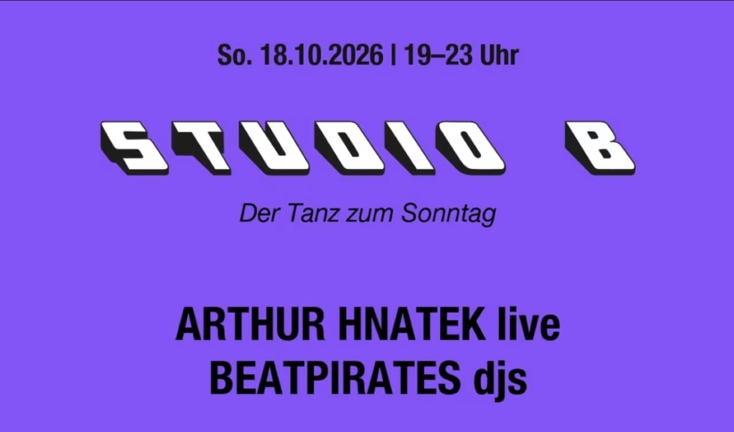 Studio B: ARTHUR HNATEK live & BEATPIRATES djs
