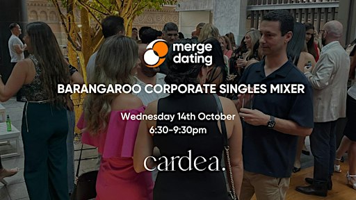 Barangaroo | Corporate Singles Mixer | Cardea | 14th October | 40 & Over