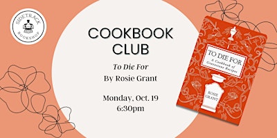Sidetrack Cookbook Club - To Die For