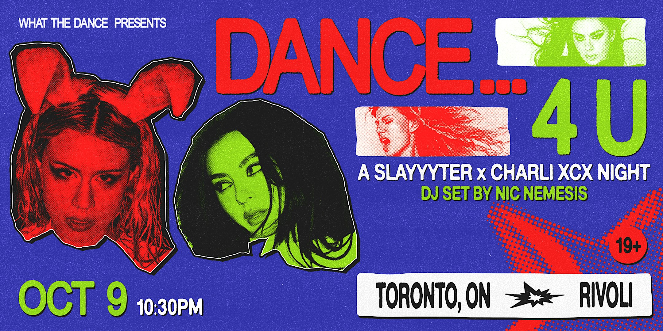 DANCE… 4 U: SLAYYYTER X CHARLI XCX NIGHT - TORONTO (19+)
