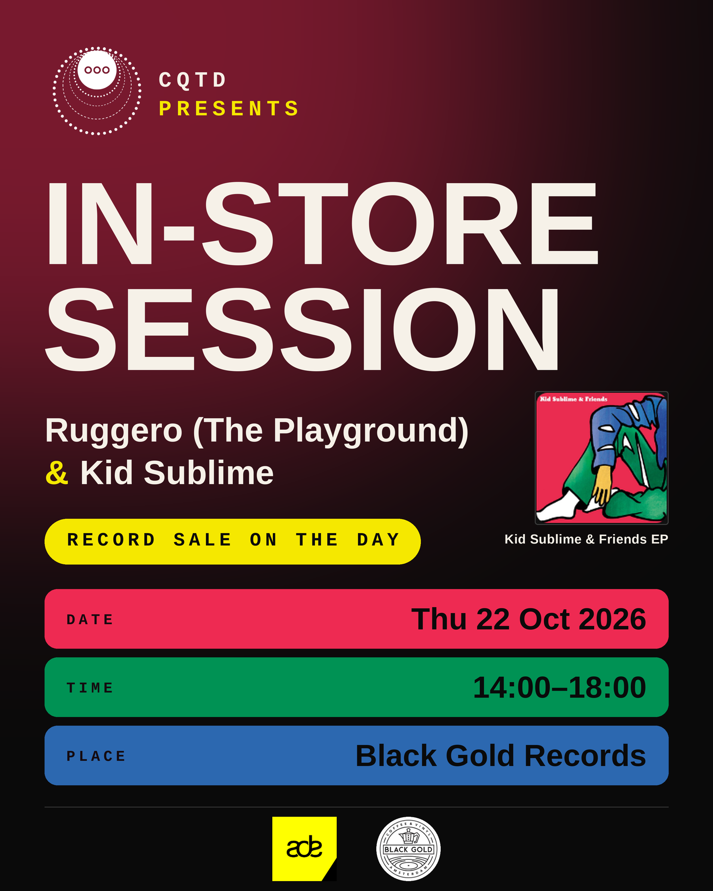 CQTD presents In Store Session with Kid Sublime & Ruggero (The Playground)