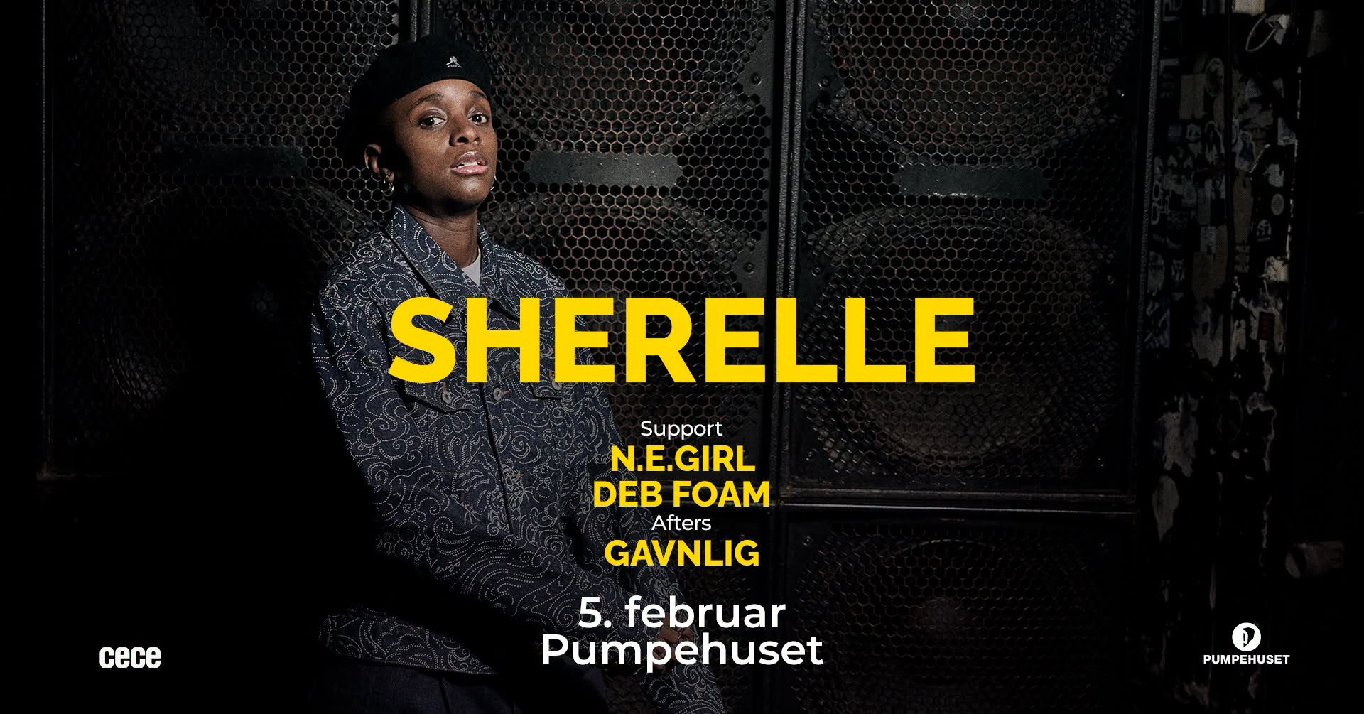 SHERELLE + N.E.Girl + Gavnlig + Deb Foam