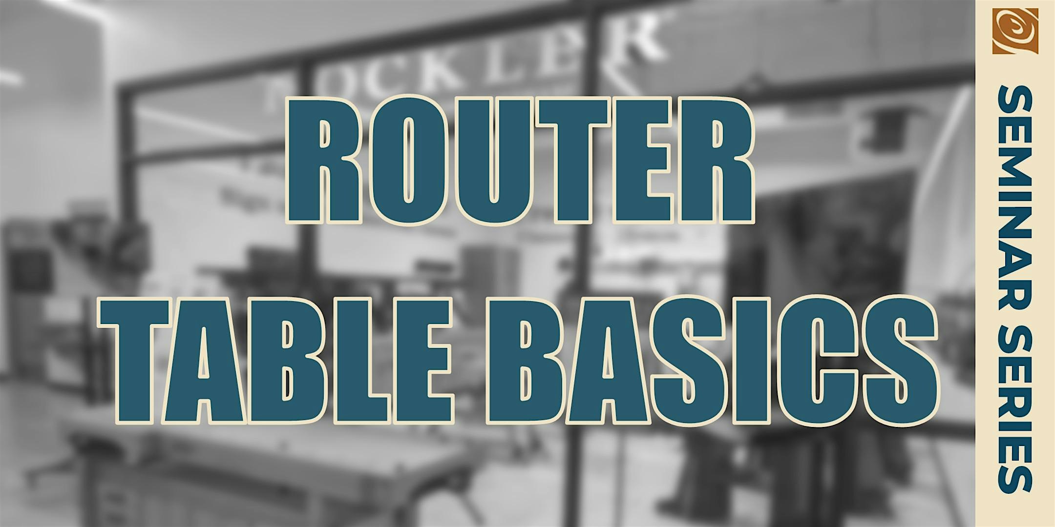 Router Table Basics