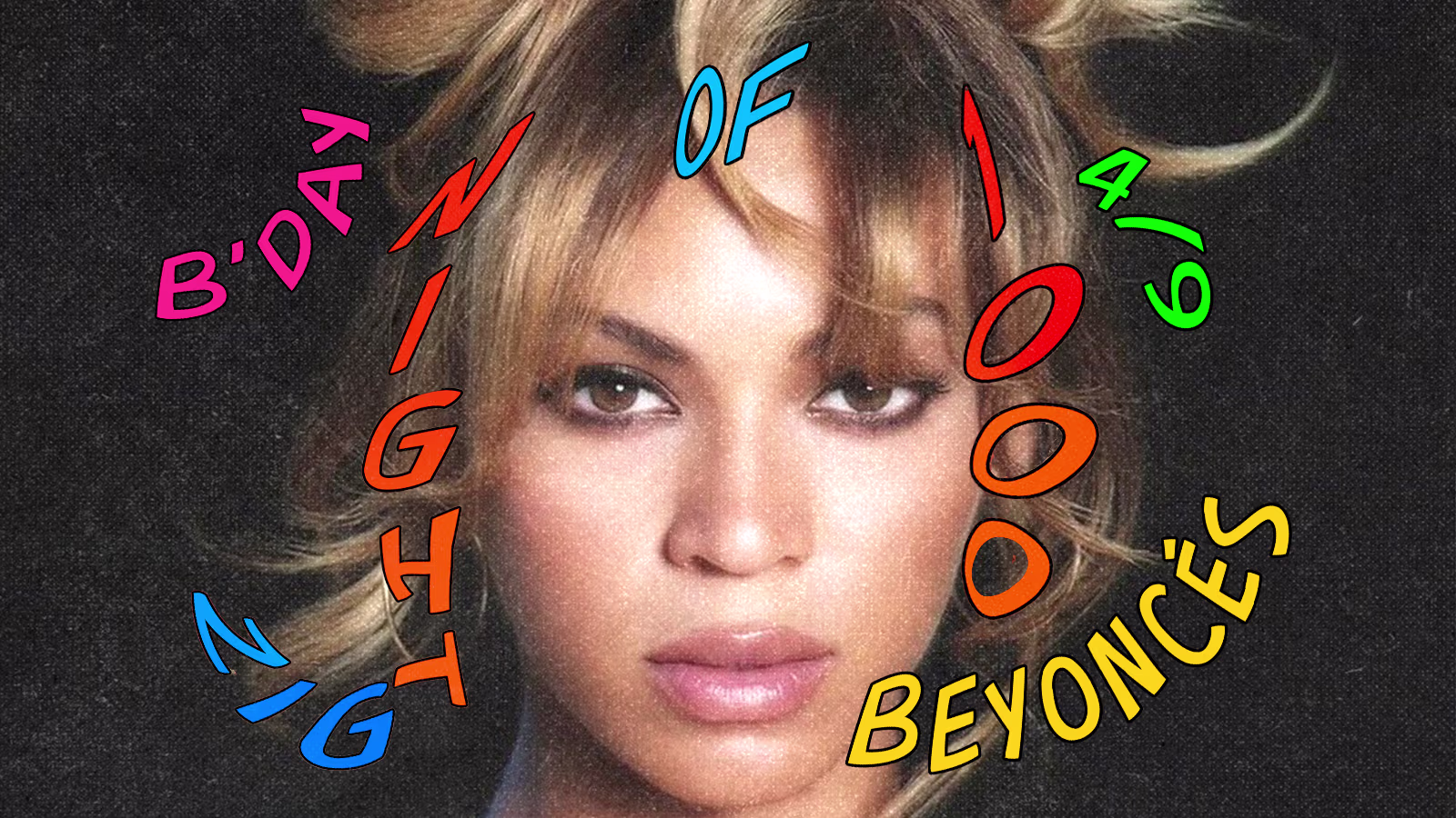 Night Of 1000 Beyoncés: B'day Sábado 5/9