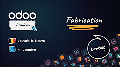 Odoo Academy Fabrication - Louvain-la-Neuve
