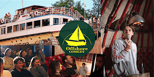Open Air/Indoor: Offshore Comedy – Stand Up by the boat