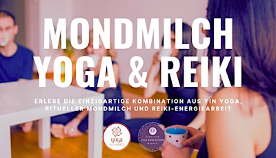 Mondmilch Ritual: Yin Yoga, Mondmilch und Reiki✨