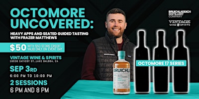 Octomore Uncovered: A Bruichladdich Guided Tasting with Frazer Matthews