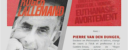 Roger LALLEMAND, mille vies, un combat politique toujours actuel