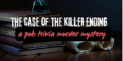 NEW Pub Trivia Murder Mystery Challenge: The Case of the Killer Ending
