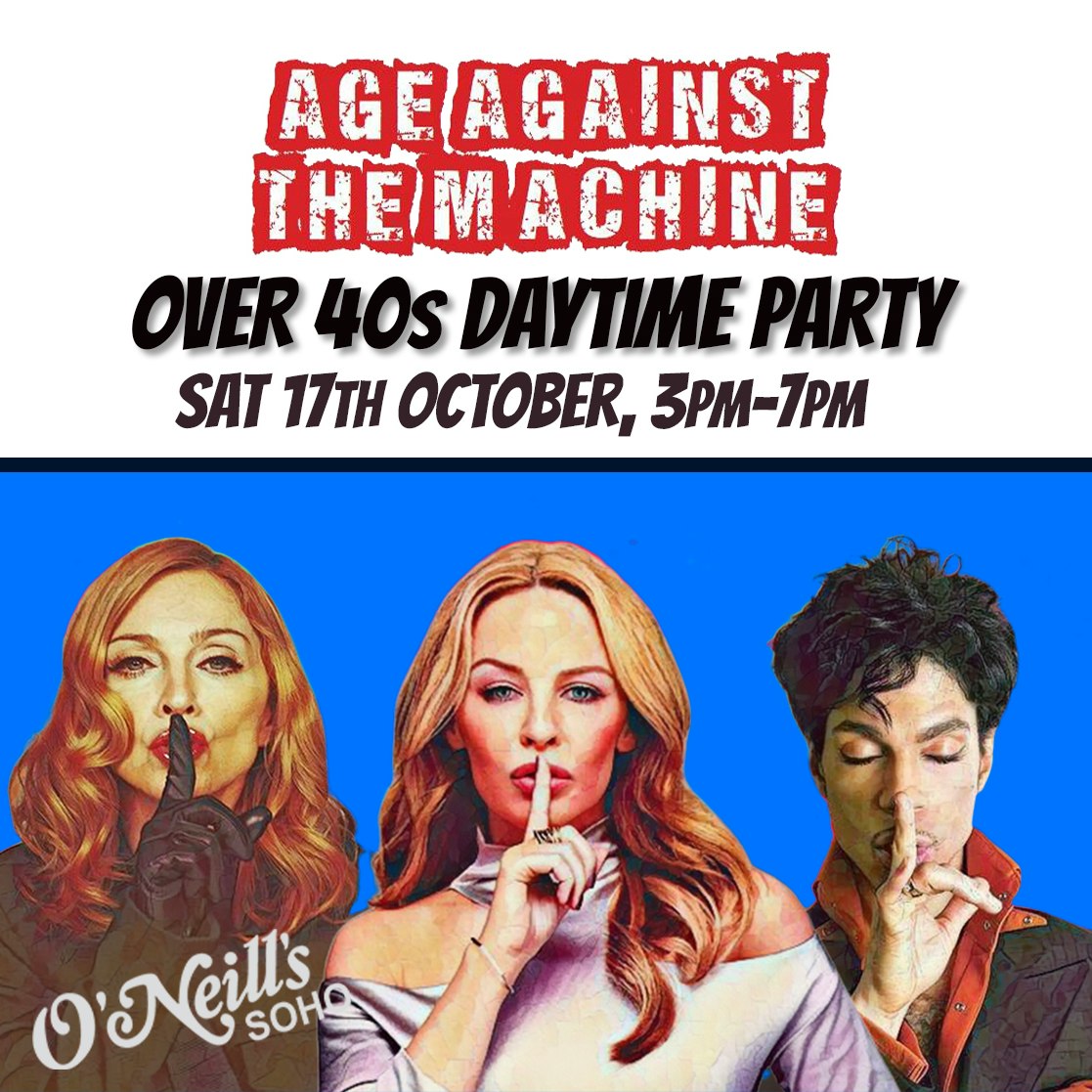 Age Against The Machine Daytime Party LONDON (40+)