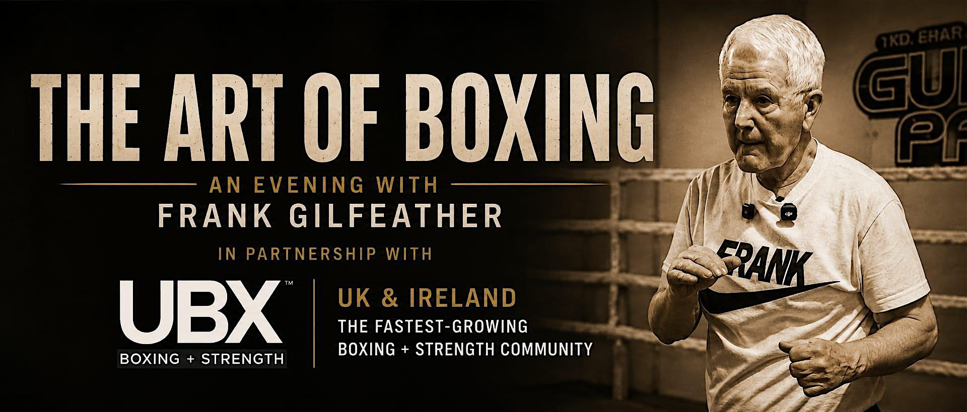 An Evening with Frank Gilfeather: THE ART OF BOXING