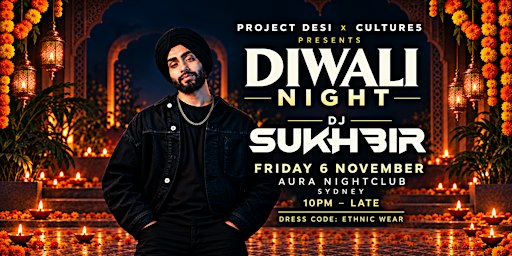 Culture5 x Project Desi Diwali Night with DJ SUKHBIR @Aura Nightclub