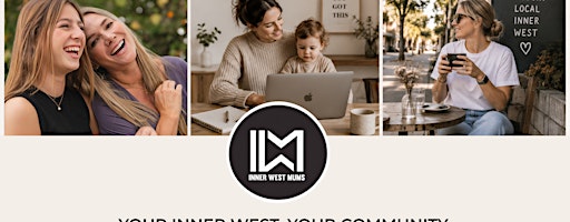 Inner West Mum Presents - Together They Thrive