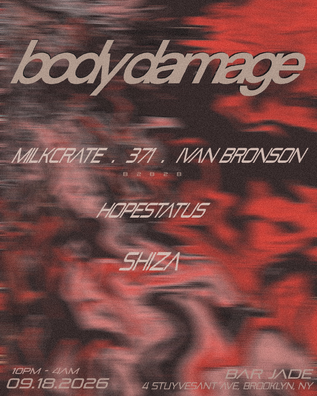 Body Damage - Inaugural Event featuring: Shiza, HopeStatus, 371, Ivan Bronson, and Milkcrate