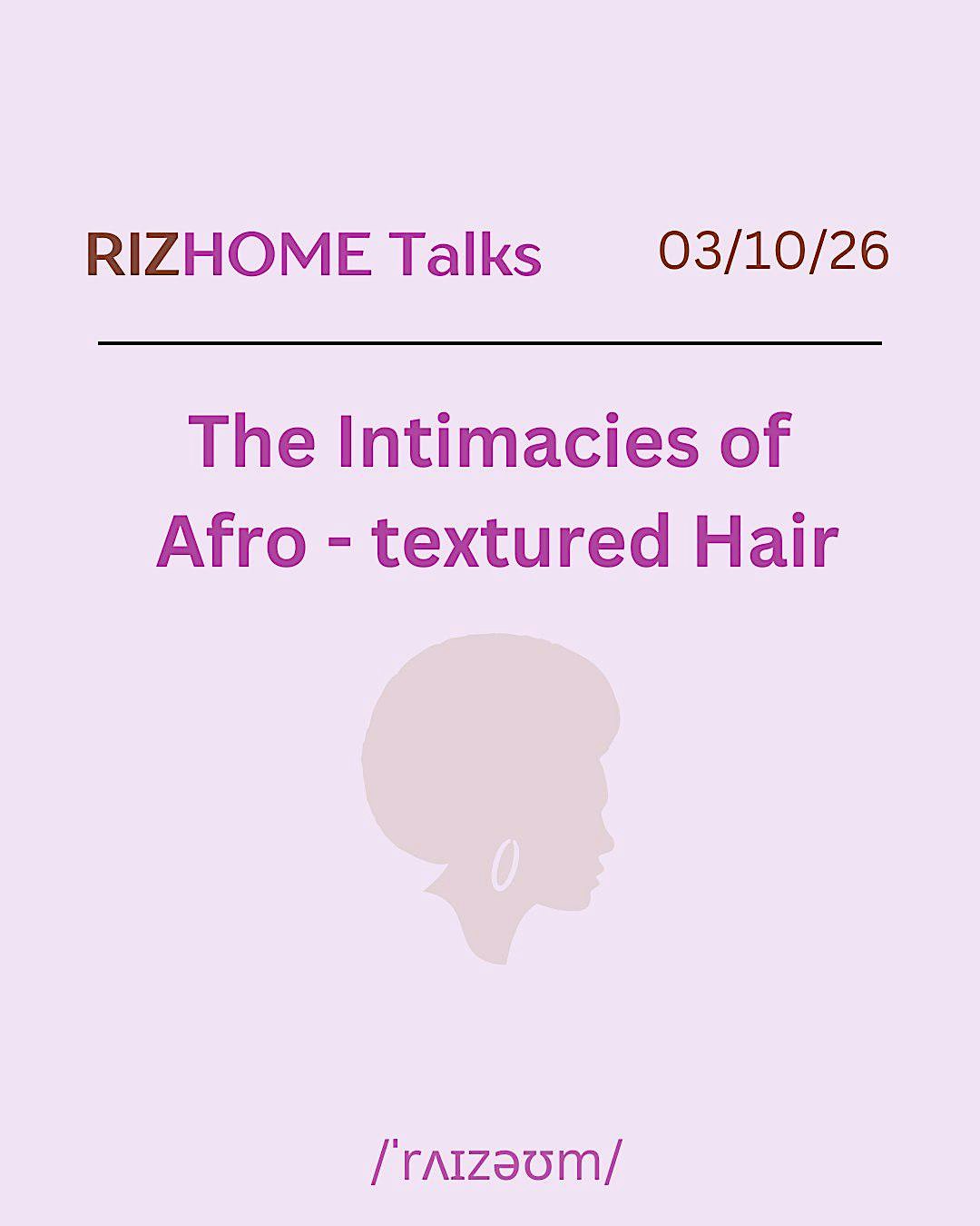 The Intimacies of Afro-textured Hair