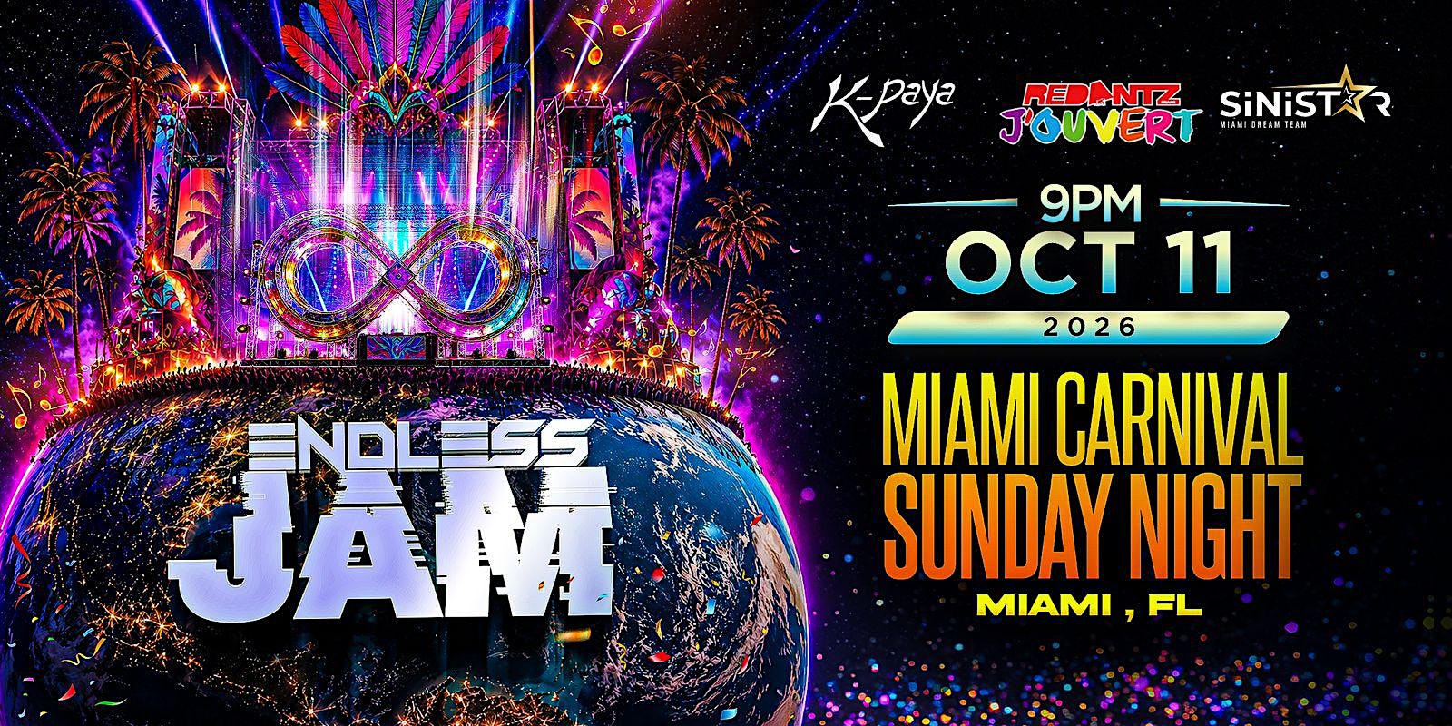 ENDLESS JAM - Miami Carnival Sunday