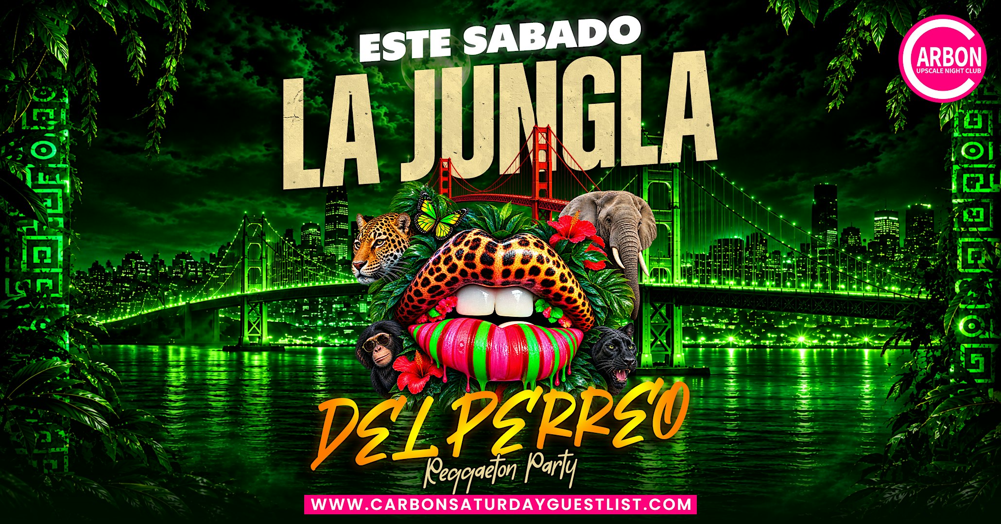 Este Sábado • La Jungla del Perreo @ Carbon Lounge SF • Free Entrance