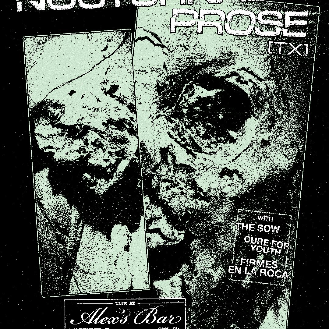 Nocturnal Prose (Tx) + The Sow + Cure For Youth + Firmes En La Roca