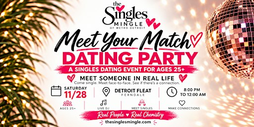 Meet Your Match Dating Party | Ages 25+ at Detroit Fleat in Ferndale