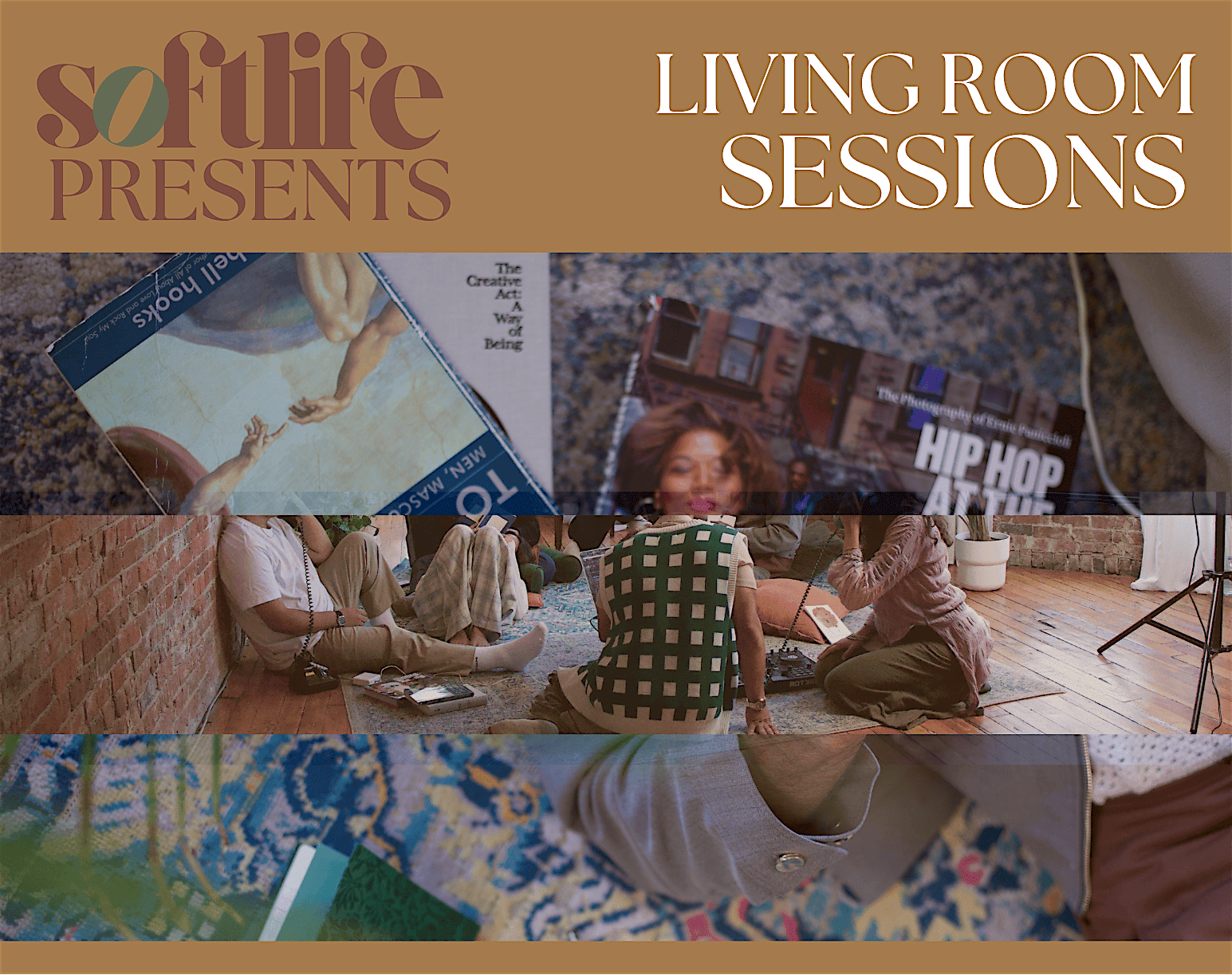 Soft Life Series Presents : LIVING ROOM SESSIONS
