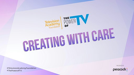 The Power of TV: Creating with Care