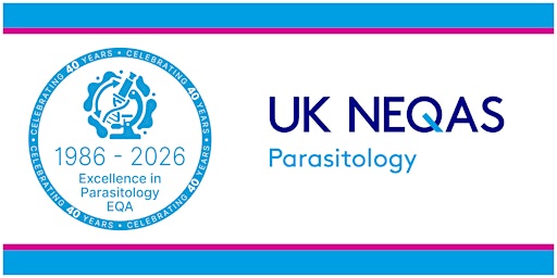 UK NEQAS Parasitology 40th Anniversary (1986 – 2026) Symposium
