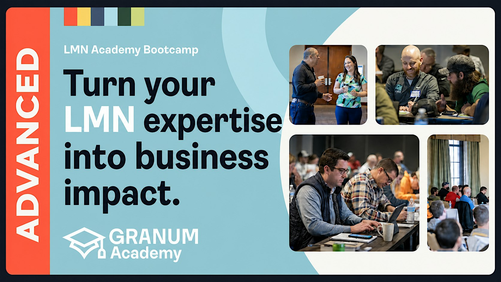 ADVANCED LMN Academy Bootcamp - Denver, CO