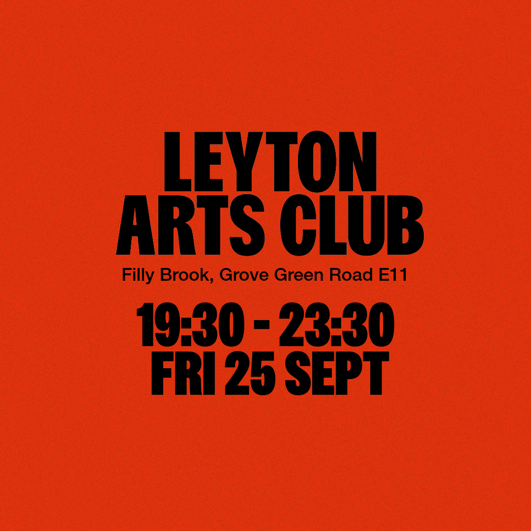 Leyton Arts Club Launch Party